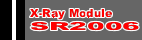 SR2006 X-RAY MODULE